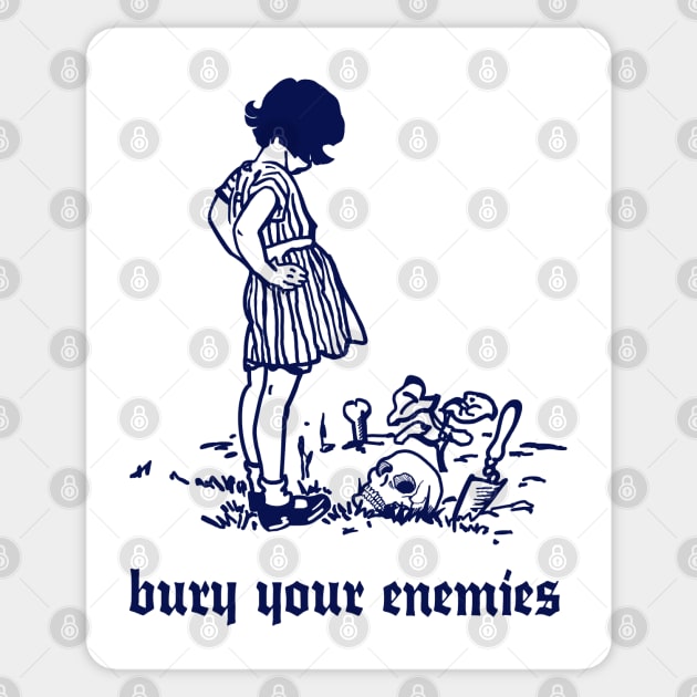 Bury Your Enemies - Humorous Twee Vintage Illustration Sticker by DankFutura